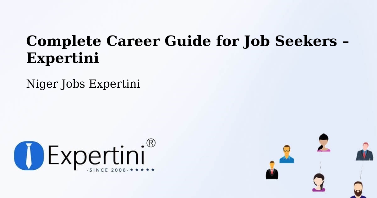Career Guide for Job Seekers – Say - Say, Niger Jobs Expertini